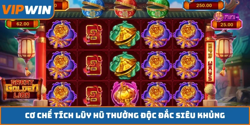Cơ chế tích lũy hũ thưởng độc đắc siêu khủng