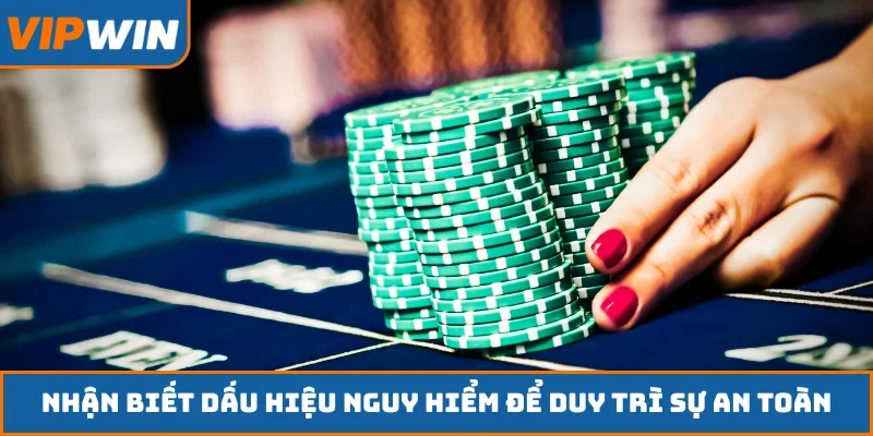 Nhận biết dấu hiệu nguy hiểm để duy trì sự an toàn